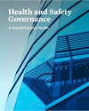 Cover image of Health and safety governance: A good practice guide