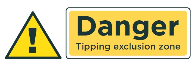 [image] illustration of a yellow triangle sign with an exclamation mark and a rectangle yellow sign saying danger tipping exclusion zone